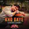 Kho Gaye Official Audio