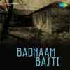 Badnaam Basti 1971