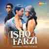 Ishq Farzi Official Audio