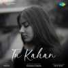 Tu Kahan Official Audio