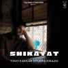 Shikayat Official Audio