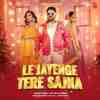 Le Jayenge Tere Sajna Official Audio