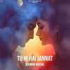Tu Hi Hai Jannat Official Audio