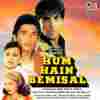 Hum Hain Bemisal 1994