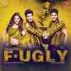 Fugly (Title Track) Official Audio