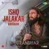 Ishq Jalakar Karvaan Official Audio