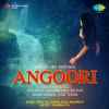 Angoori-Angoori Pyala Official Audio