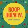 Rupaiya Jahan Hai Wahan Hai Roop Official Audio