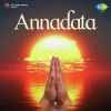 Annadata O Annadata Official Audio