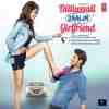 Dilliwaali Zaalim Girlfriend 2015