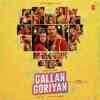 Gallan Goriyan