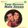 Tum Haseen Main Jawan 1970