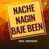 Nache Nagin Baje Been 1960