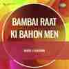 Bambai Raat Ki Bahon Men 1968