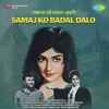 Samaj Ko Badal Dalo 1970