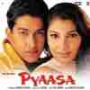 Pyaasa 2002