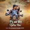 Pyar Ho Raha Hai Official Audio