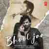 Bhool Jaa