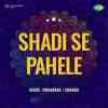 Shadi Se Pahele 1947