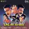 Dil Hi To Hai 1992