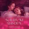 Khuda Ke Bandey Official Audio
