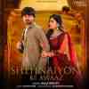 Shehnaiyon Ki Awaaz Official Audio