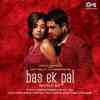 Bas Ek Pal Official Audio