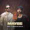 Maybe - Royal Stag Packaged Drinking Water Boombox Official Audio