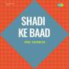 Shadi Ke Baad 1949