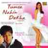 Tumsa Nahin Dekha - A Love Story 2004