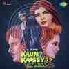 Kaun Kaisey 1983
