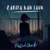 Zariya Ban Jaun Official Audio