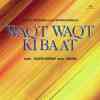 Waqt Waqt Ki Baat 1982