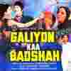 Galiyon Kaa Badshah Official Audio
