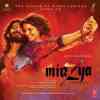 Mirzya - Dare To Love 2016