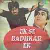 Ek Se Badhkar Ek Official Audio