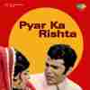 Pyar Ka Rishta 1973