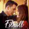 Filhall Ft. Akshay Kumar And Nupur Sanon
