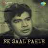 Ek Saal Pahle 1965