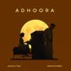 Adhoora Official Audio