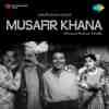Musafir Khana 1955