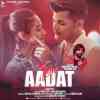 Teri Aadat Official Audio