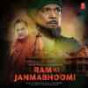 Ram Ki Janmabhoomi 2019