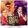 Party Karna Shauk Hai