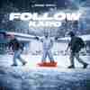 Follow Karo Official Audio