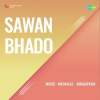 Sawan Bhado 1949