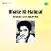 Dhake Ki Malmal 1956